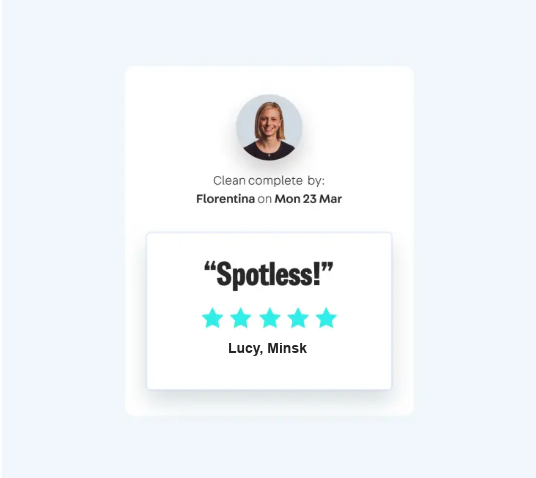 Completed clean confirmation with a five star review reading “Spotless!” from Lucy in Minsk